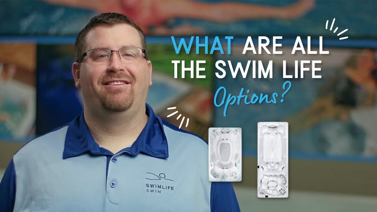 What are all the Swim Life Swim Spa Options?