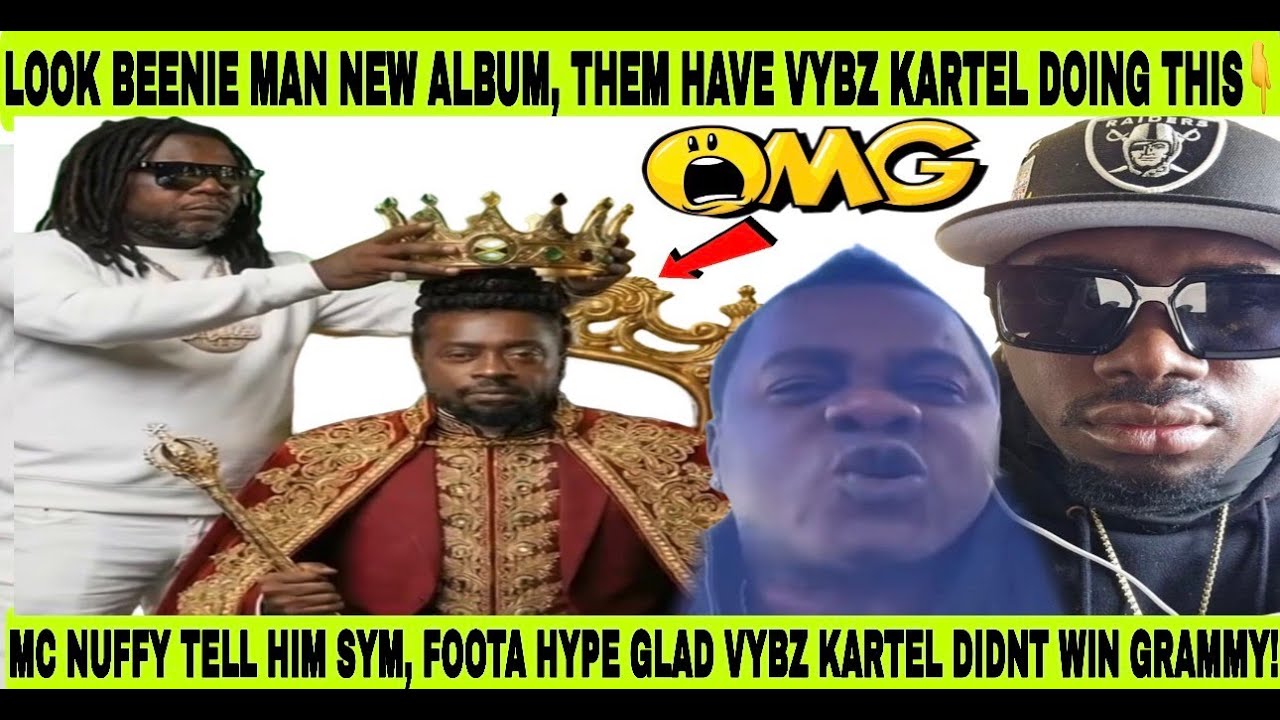 LOOK! BEENIE MAN THEM NE@T STYLE VYBZ KARTEL & FOOTA HYPE GLAD HE LOSE THE GRAMMY, MC NUFFY GIVE SYN