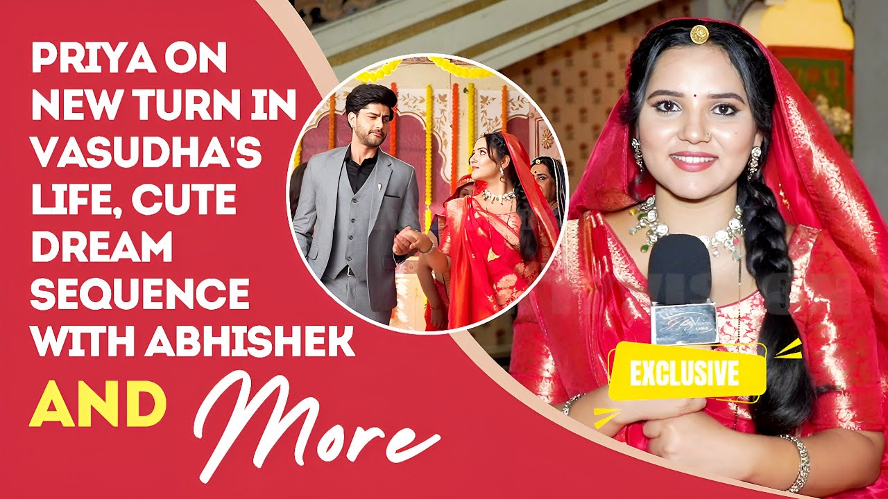 Priya Thakur ON Vasudha's Dhamakedaar Griha Pravesh, Longing For Devi Hukum's Acceptance & More
