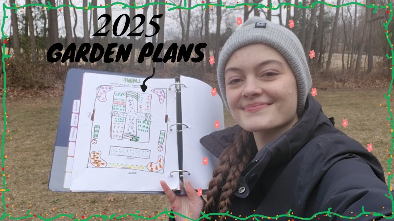 My 2025 Garden Plans.. Beginner Friendly