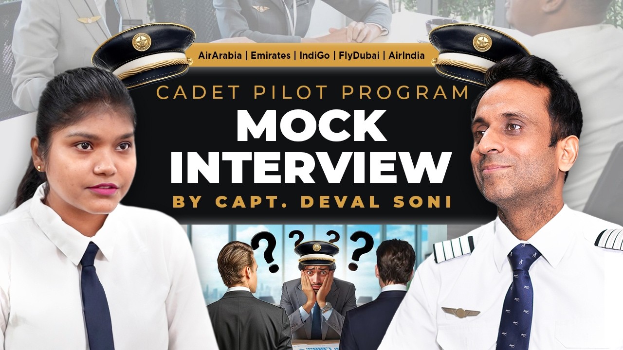 Cadet Pilot Program Mock Interview by Capt Deval Soni