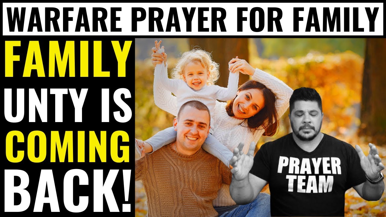 Warfare Prayer For My Family - Spiritual Warfare Prayer For My Family