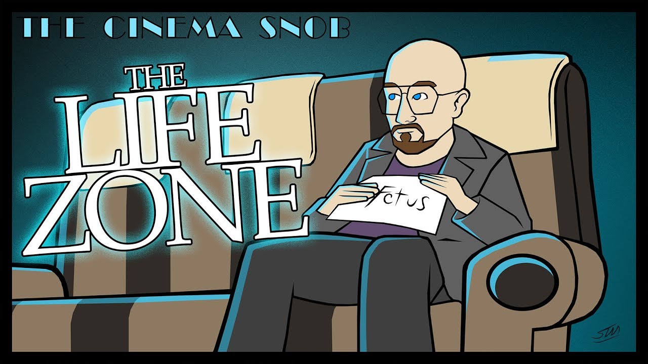 The Life Zone - The Cinema Snob