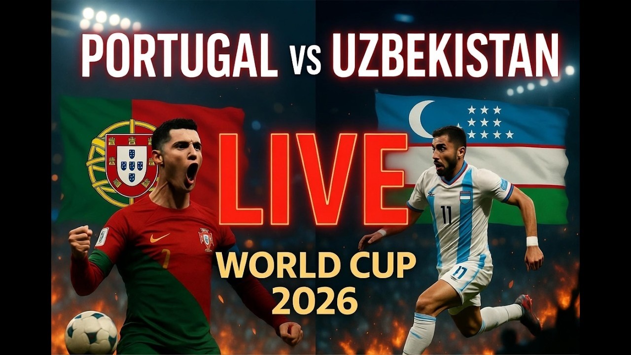 WATCH LIVE: Portugal vs Uzbekistan | FIFA World Cup 2026 Group Match | FIFA World cup Live | Ronaldo