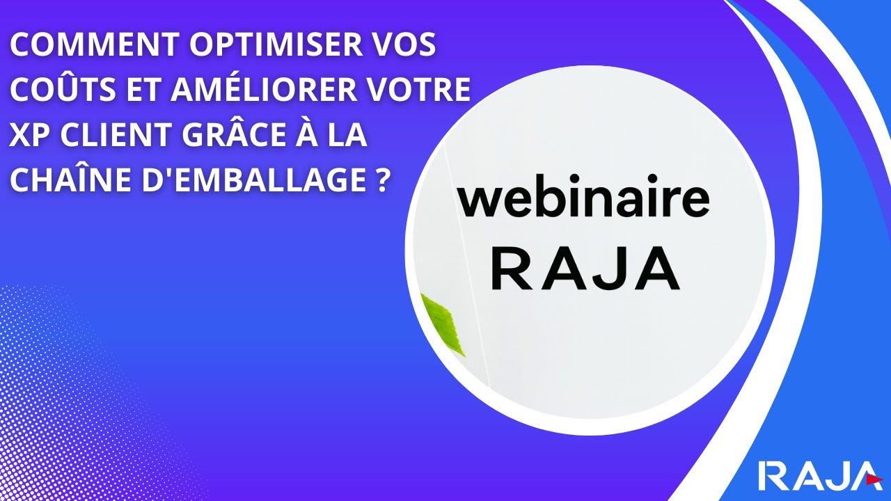 [Webinar] Comment optimiser vos co&ucirc;ts et am&eacute;liorer votre xp client gr&acirc;ce &agrave; la cha&icirc;ne d'emballage ?