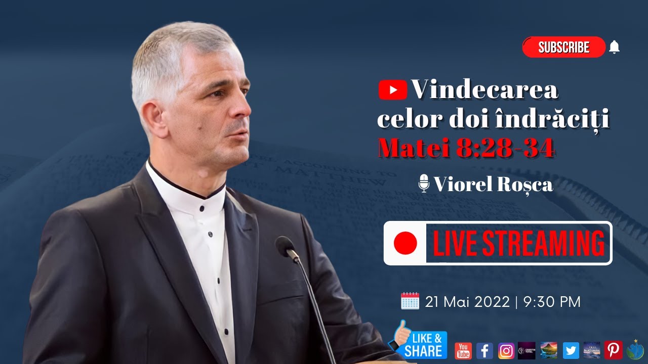 Viorel Roșca | LIVE | Vindecarea celor doi îndrăciți - Matei 8:28-34