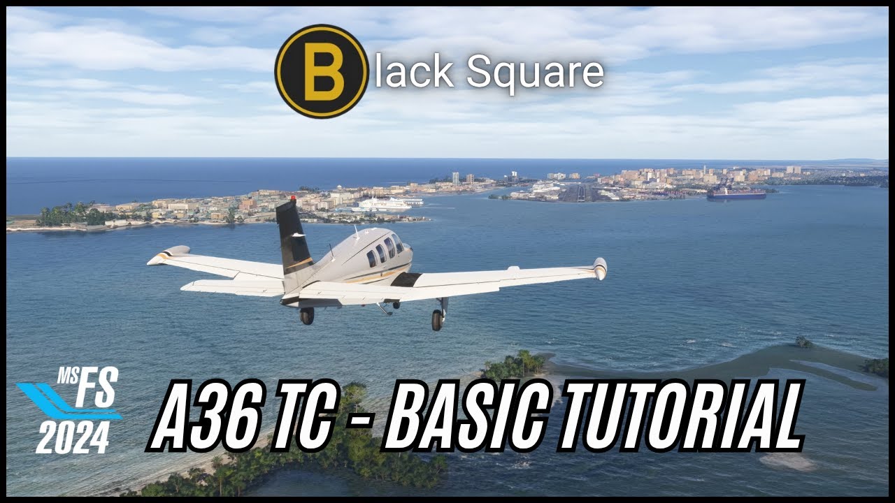 Black Square A36TC Bonanza — базовый учебный курс | KDAB-KEYW Полная версия | MSFS 2024