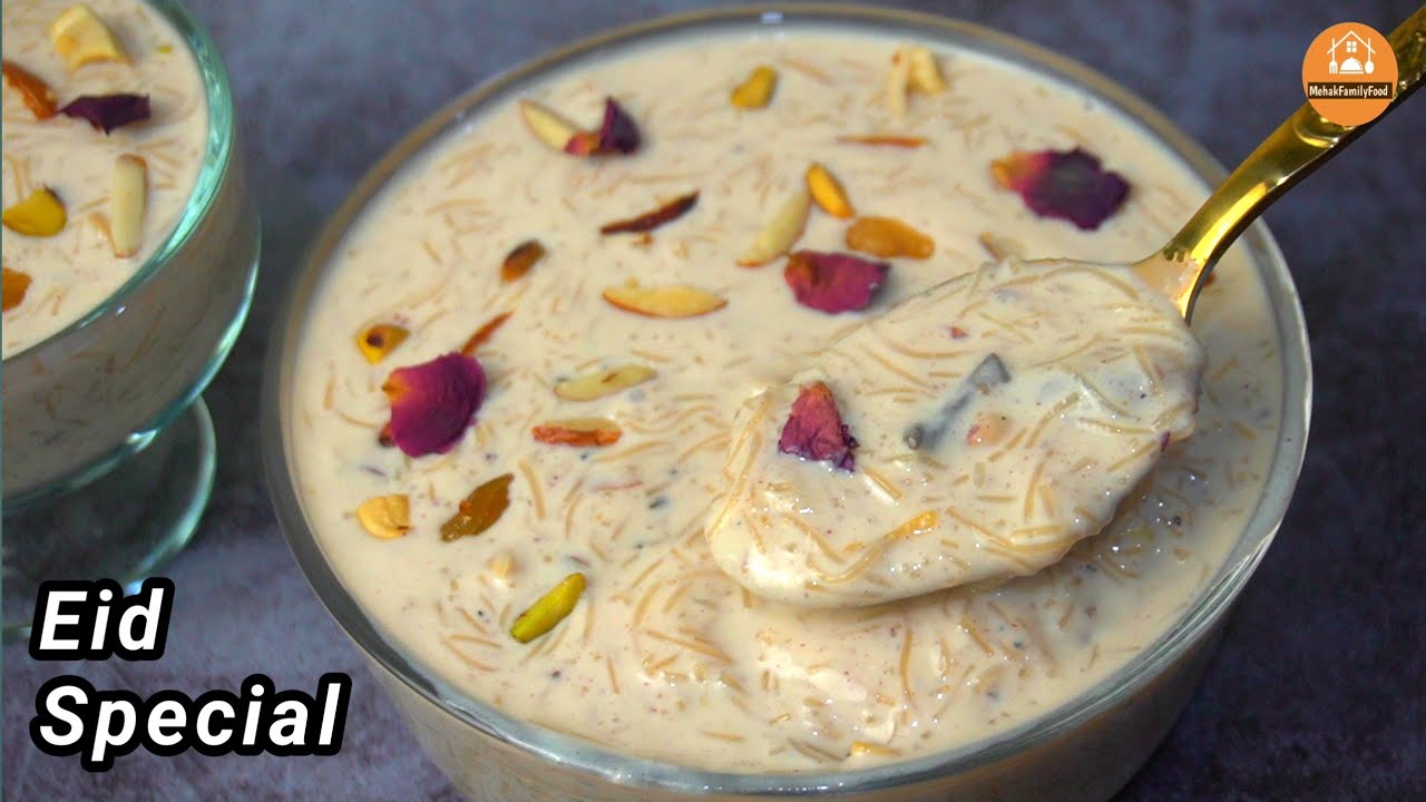 Easy Sheer Khurma Recipe | Eid-ul-Fitr Special Dessert | شیرخورمہ بنانےکا طریقہ | Mehak Family Food 