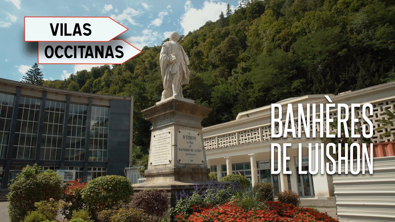 Banhères de Luishon, còr deras Pirenèus / Bagnères-de-Luchon, coeur des Pyrénées - Vilas Occitanas