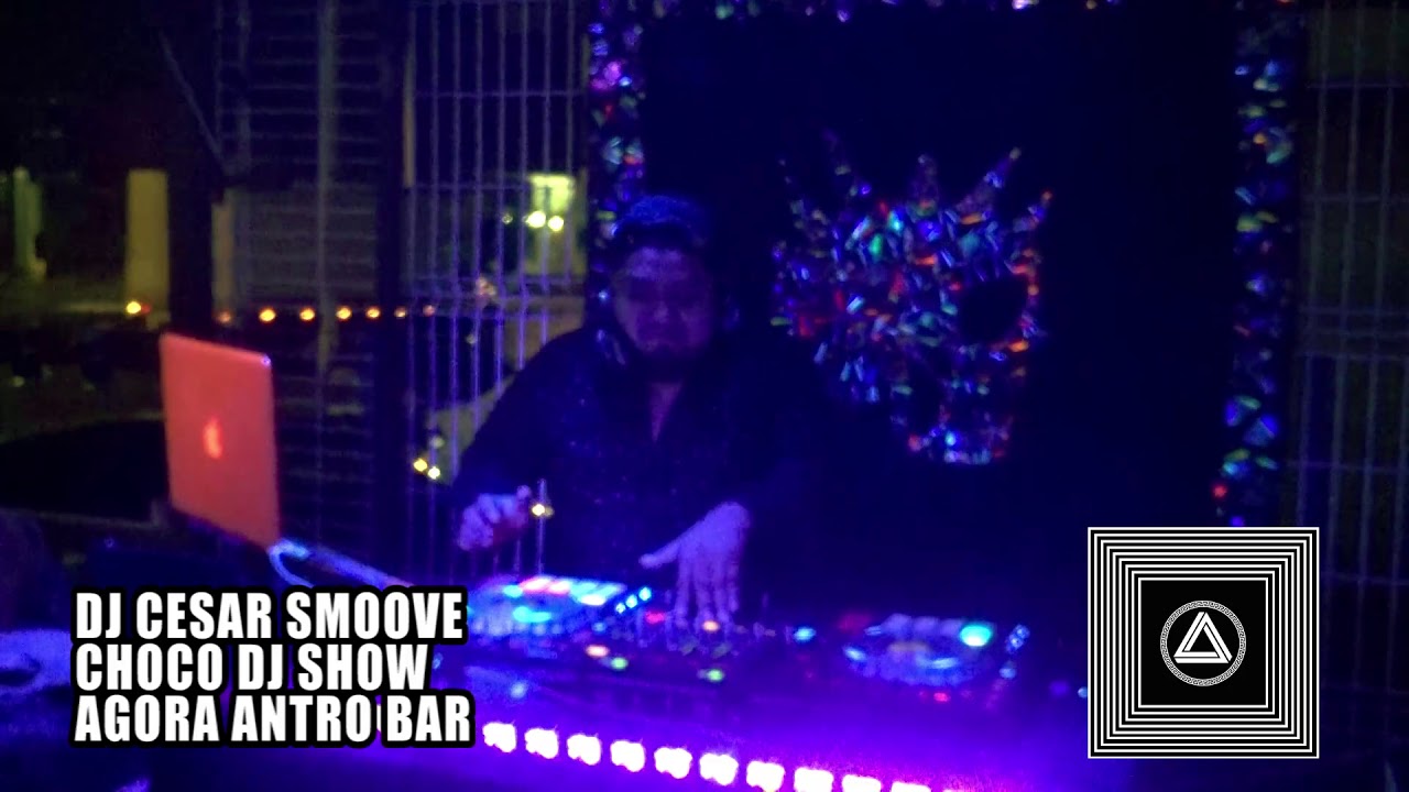 CHOCO DJ SHOW 19 CESAR SMOOVE