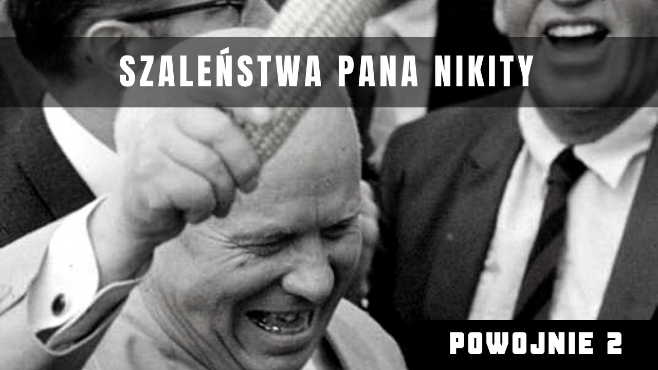 Chruszczow i jego pomysły na Związek Radziecki. Kukurydza, Morze Aralskie i bieda.