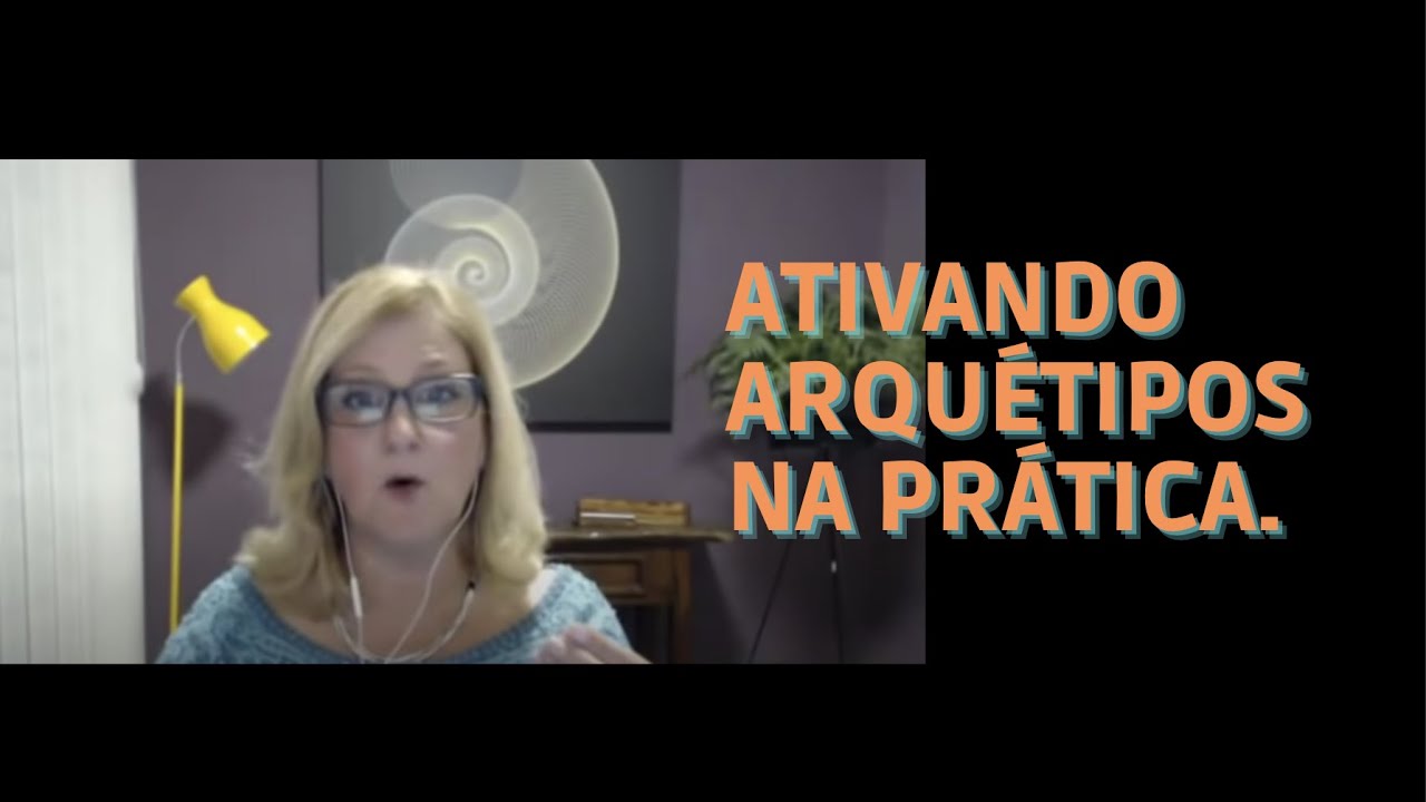 ATIVANDO ARQUÉTIPOS NA SUA VIDA | Mabel Cristina Dias