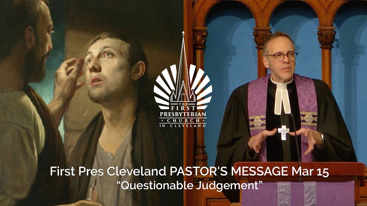 FirstPresCle PASTOR'S MESSAGE Mar15 “Questionable Judgement