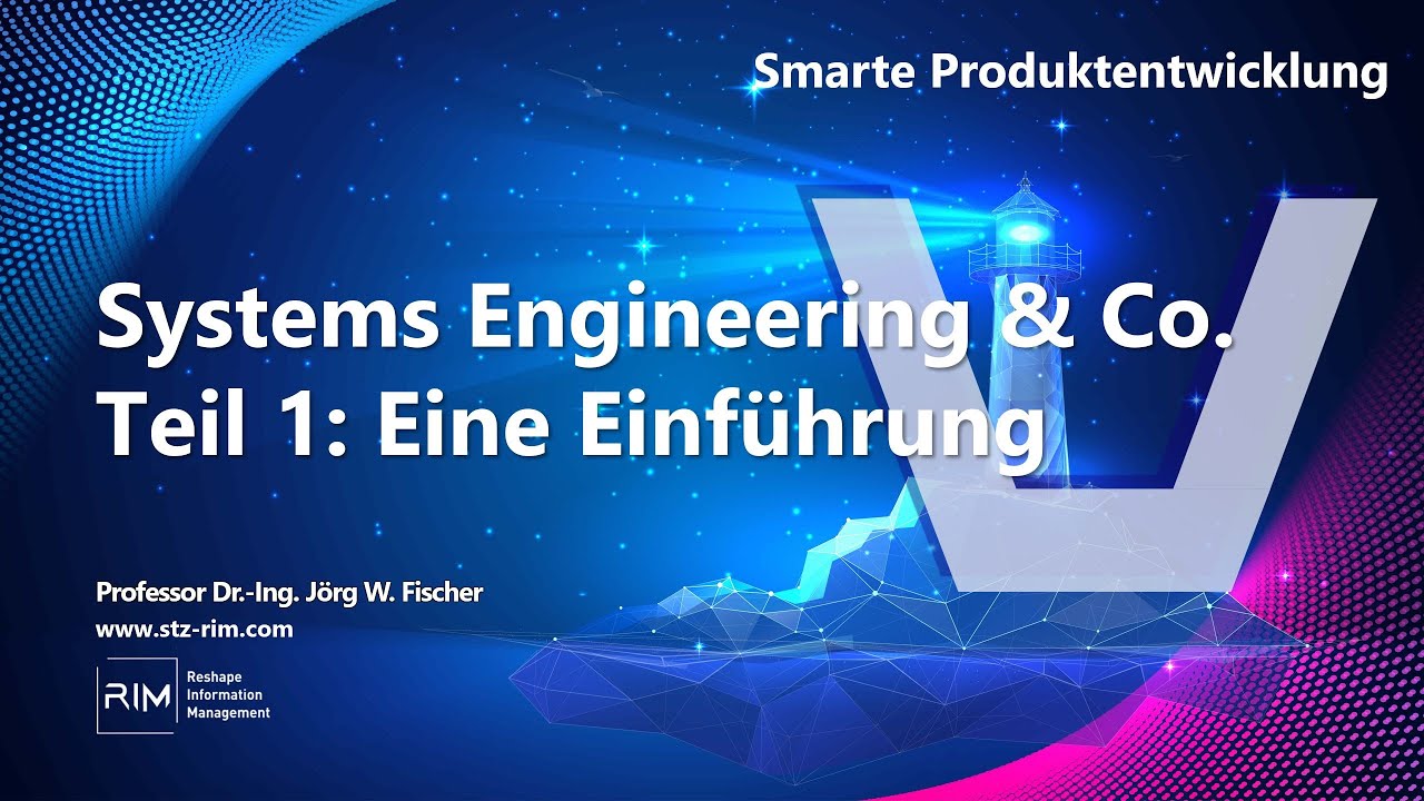 Smarte Produktentwicklung, Systems Engineering & Co.- Teil 1: Eine Einführung