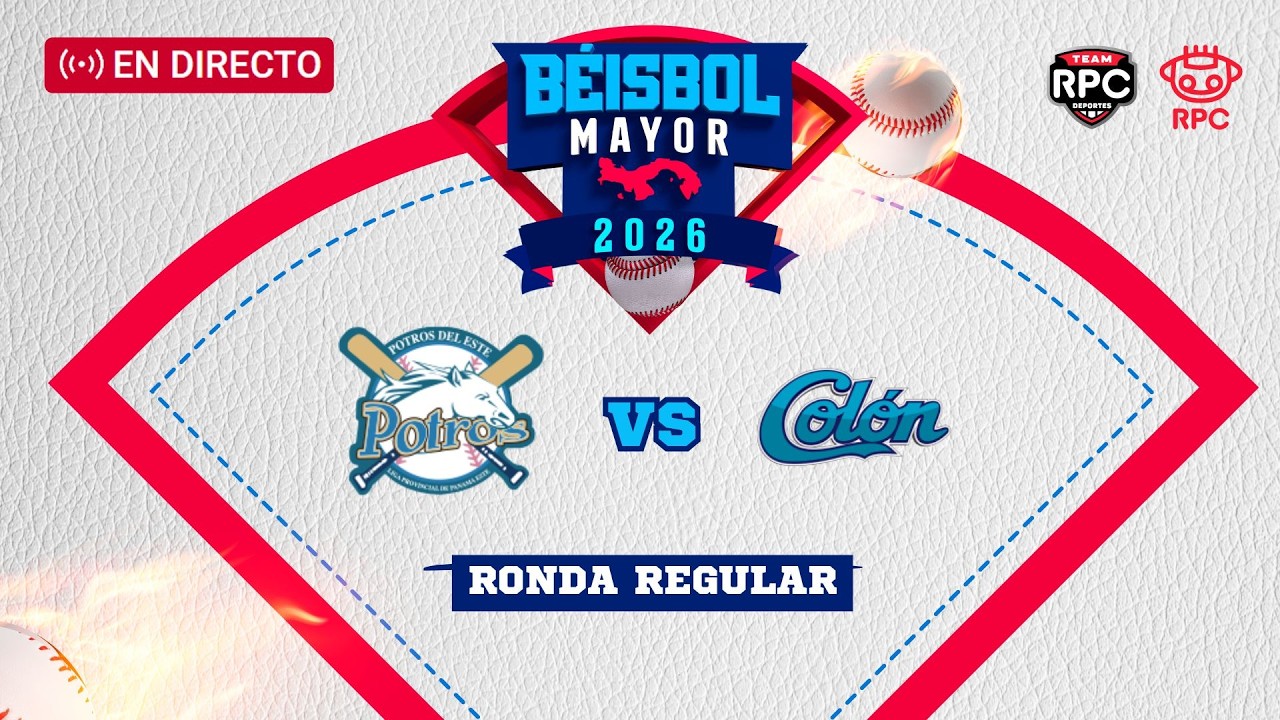EN VIVO | B&Eacute;ISBOL MAYOR | Panam&aacute; Este vs Col&oacute;n, ronda regular de la serie 2026