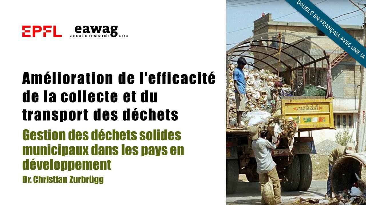 Amélioration de l'efficacité de la collecte et du transport des déchets