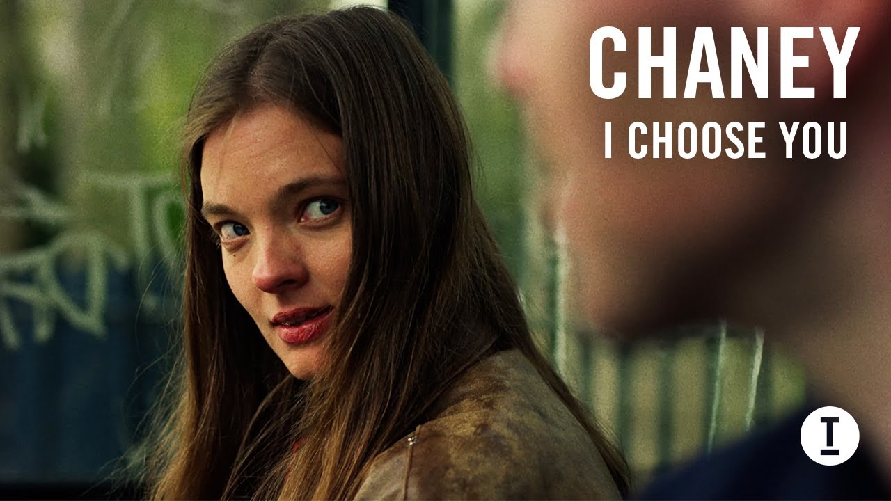 CHANEY - I Choose You (Official Music Video)
