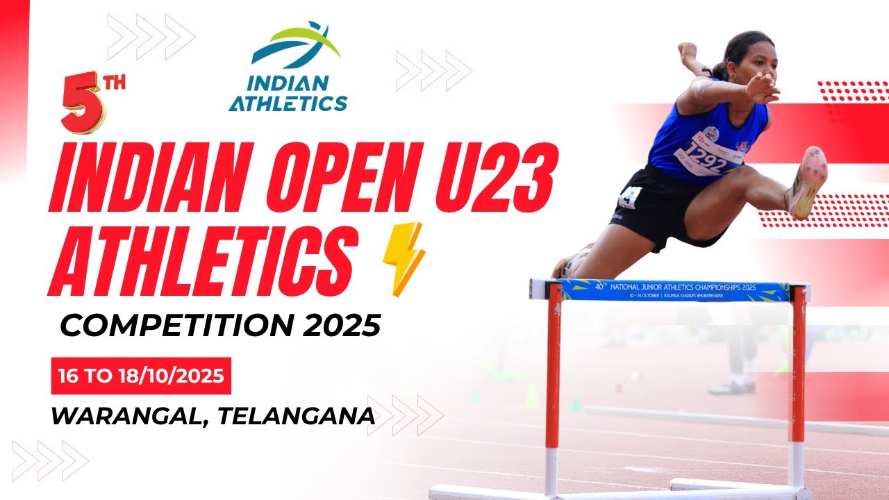 DAY 1 | 5TH INDIAN OPEN U23 ATHLETICS COMPETITION 2025 | Hanumankonda, Warangal | 16/10/2025