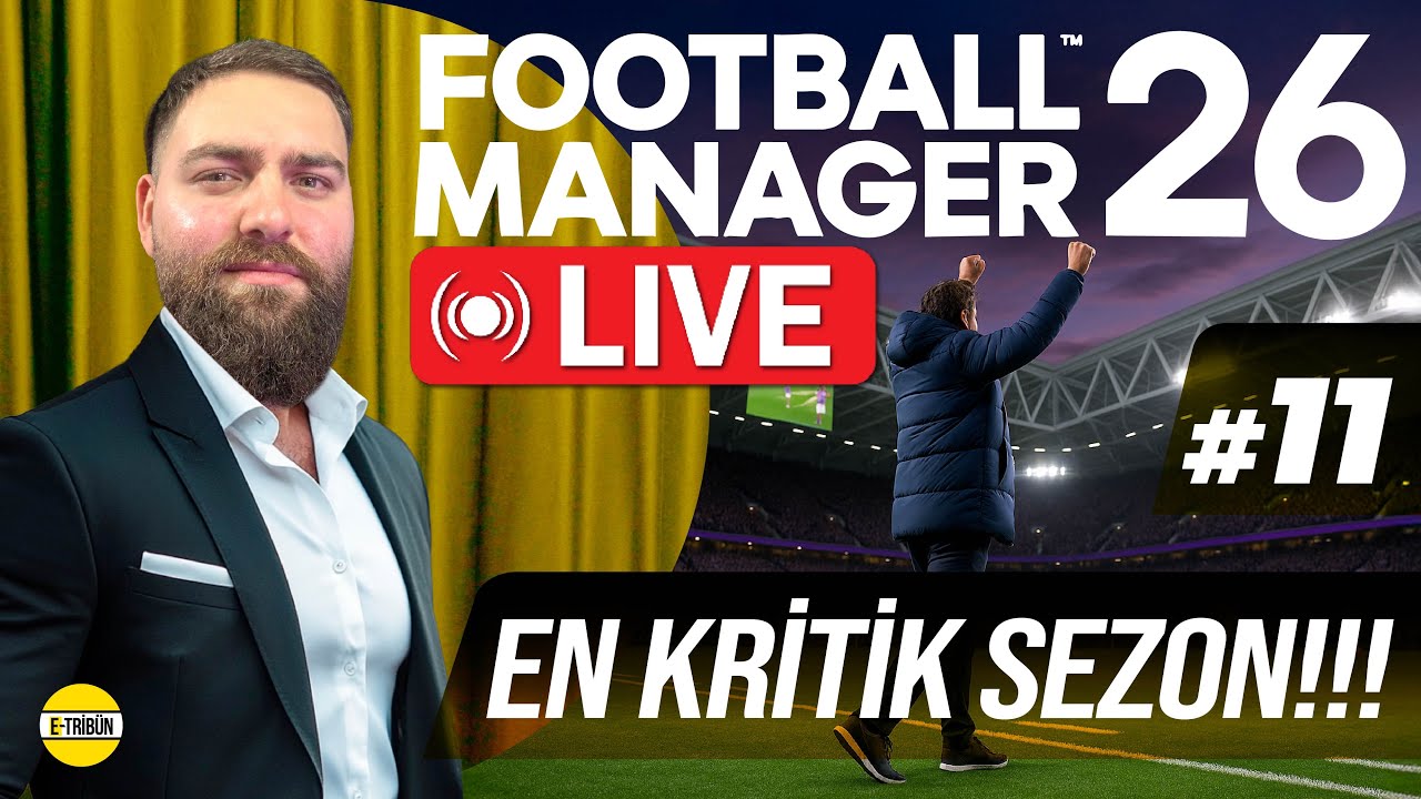 Efsane Geri Döndü! | FM 26 Bölüm 11 Canlı Yayın!
