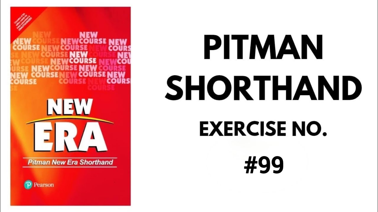 Упражнение 99 по стенографии Питмана (New Era Pitman Shorthand) | Диктант | Курсы стенографии и м...
