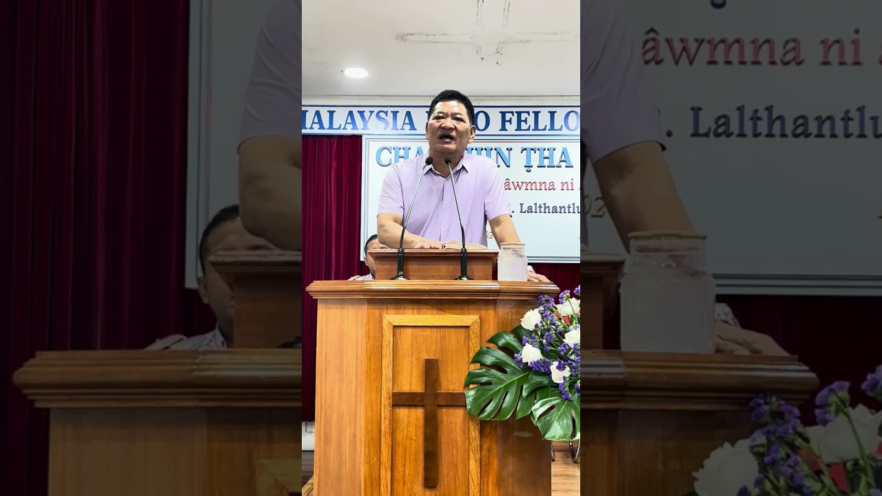 Evan. R Lalthantluanga Sermon- Bible-in Hlauh Tur A Tih Te
