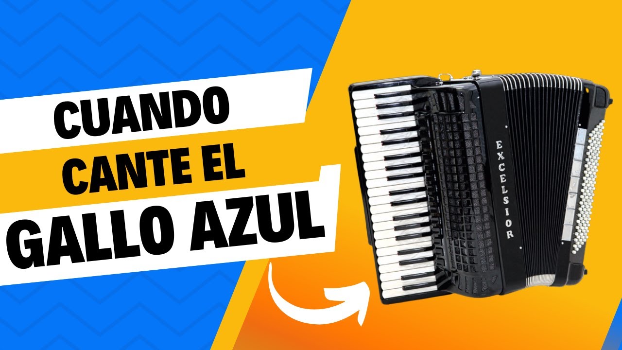 🎹 CUANDO CANTE EL GALLO AZUL   TUTORIAL PARA ACORDEON A PIANO
