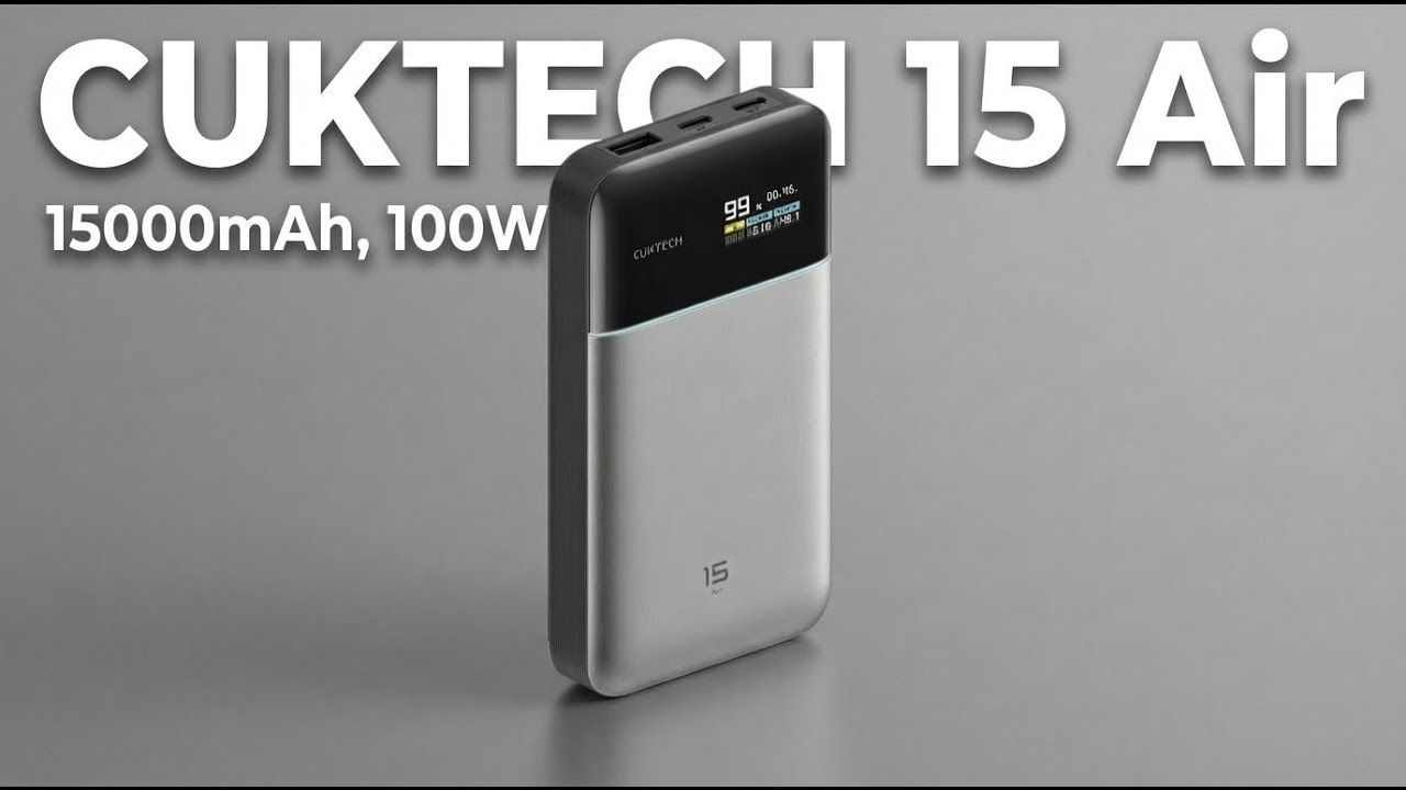 TRÊN TAY SẠC DỰ PHÒNG CUKTECH 15 AIR | PIN SILICON-CARBON