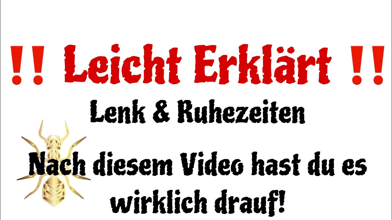 #18 Leicht Erkl&auml;rt: Lenk & Ruhezeiten in einfacher Sprache &bull;Nach diesem Video hast du es drauf!