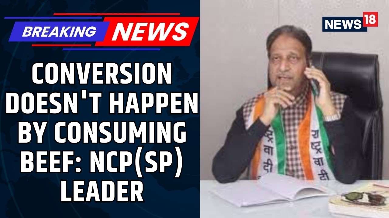 NCP (SP) Leader Naseem Siddiqui Passes Remarks On Conversion Row Over Nashik TCS Case | News18