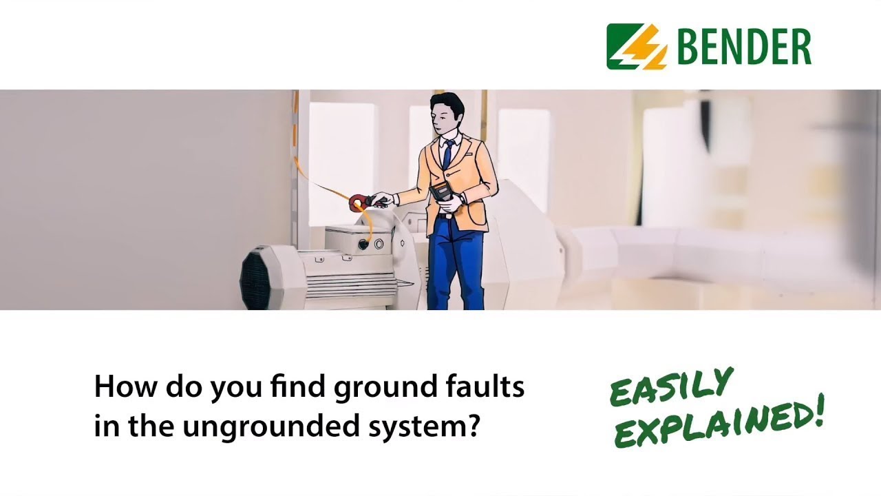 Ungrounded System Part 3 - How do you find ground faults in the ungrounded systems?