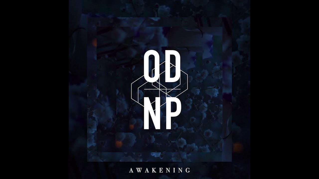 ODNP - Awakening