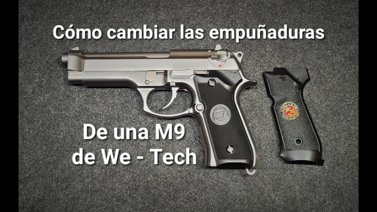 Cambio de las empuñaduras del modelo M9, de la marca We-Tech, de airsoft.