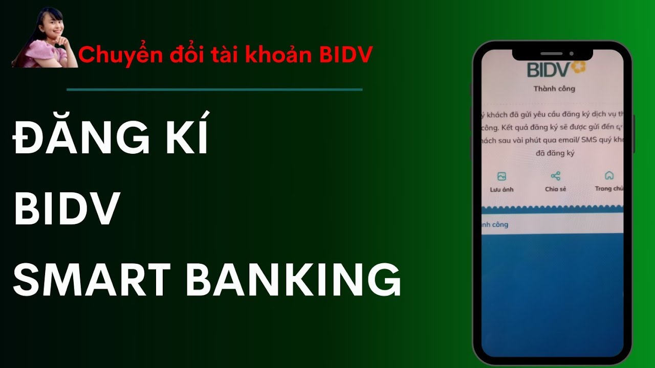 C&aacute;ch Đăng K&iacute; BIDV Smart Banking. Chuyển đổi t&agrave;i khoản BIDV Smart Banking.T&Iacute;NH DƯƠNG TV