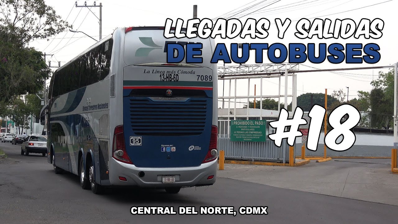 #18 Llegadas y Salidas de Autobuses en Central del Norte, Ciudad de México