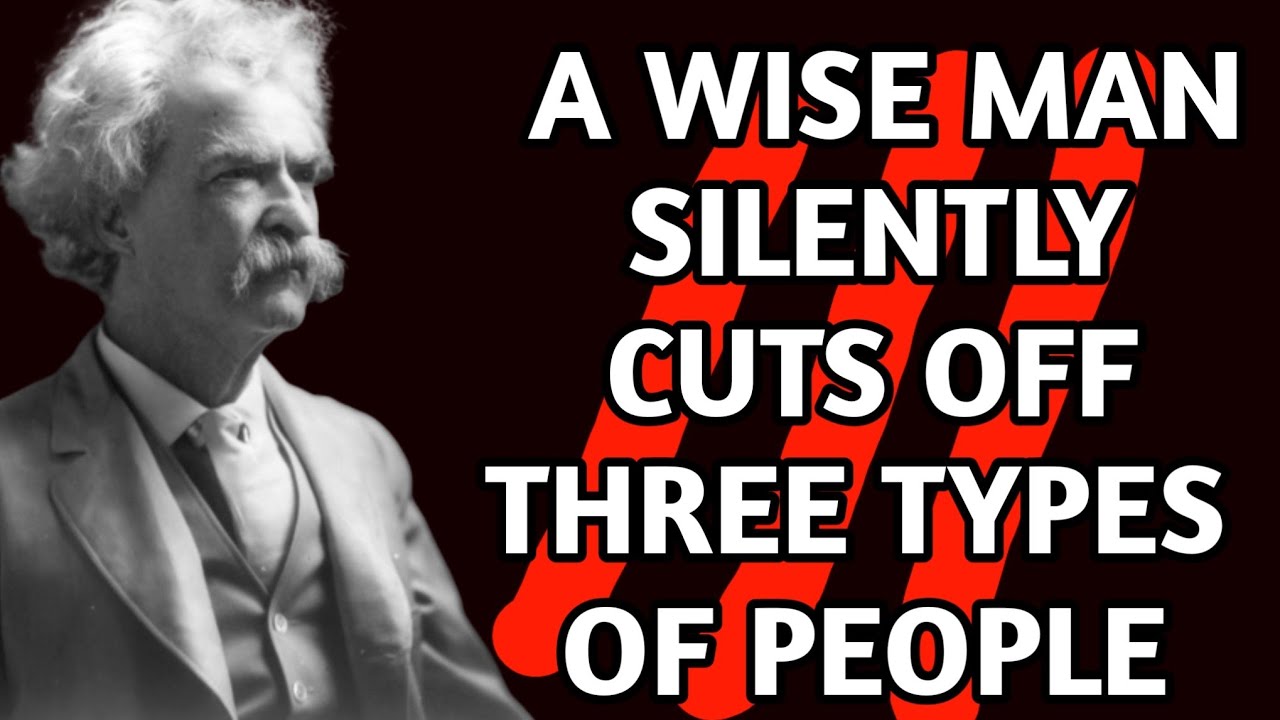 These Profound Mark Twain Quotes Will Change Your Life Forever | Mark Twain's Quotes | Wise