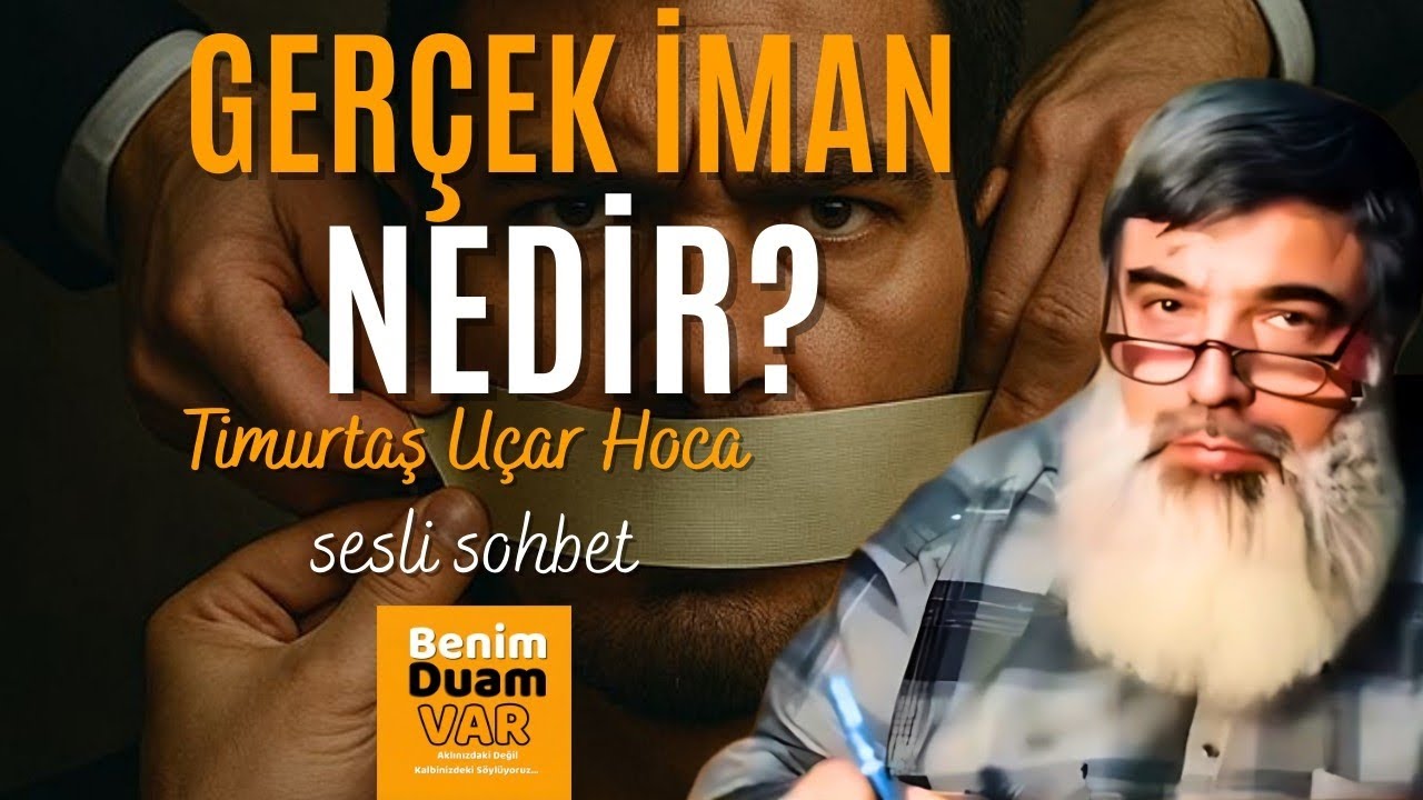 Gerçek İman Nedir? | Timurtaş Uçar Hocaefendi