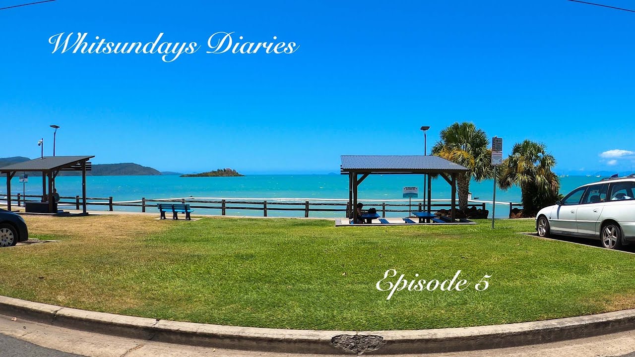 Living in Airlie Beach Whitsundays | Whitsundays Diaries Episode 5