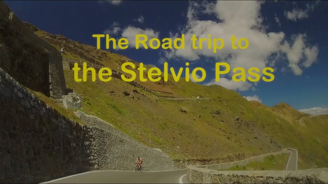 Road trip to the Stelvio Pass