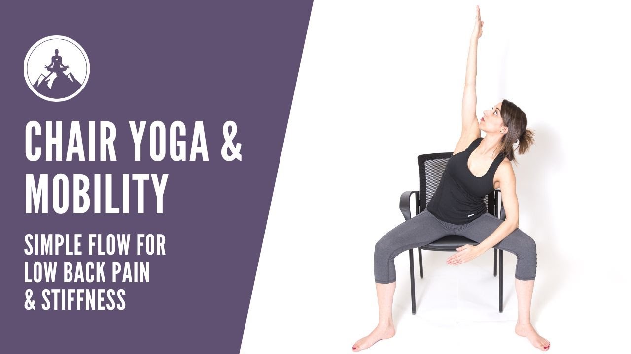 Chair Yoga: Simple Flow for Low Back Pain & Stiffness