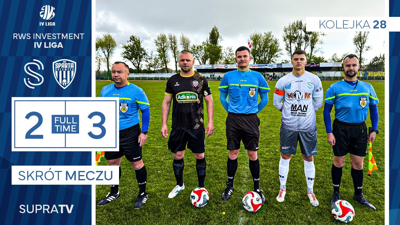 Supra Kwidzyn - Sparta Sycewice - 2:3(1:2) - Skrót Spotkania 28 kolejki.