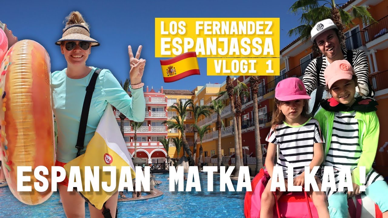 LÄHTÖ ESPANJAAN + HOTELLIN ESITTELY I Los Fernandez Espanjassa kausi 2 vlogi 1