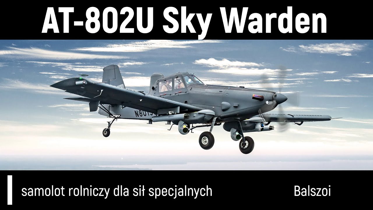 AT-802U Sky Warden | samolot rolniczy dla sił specjalnych