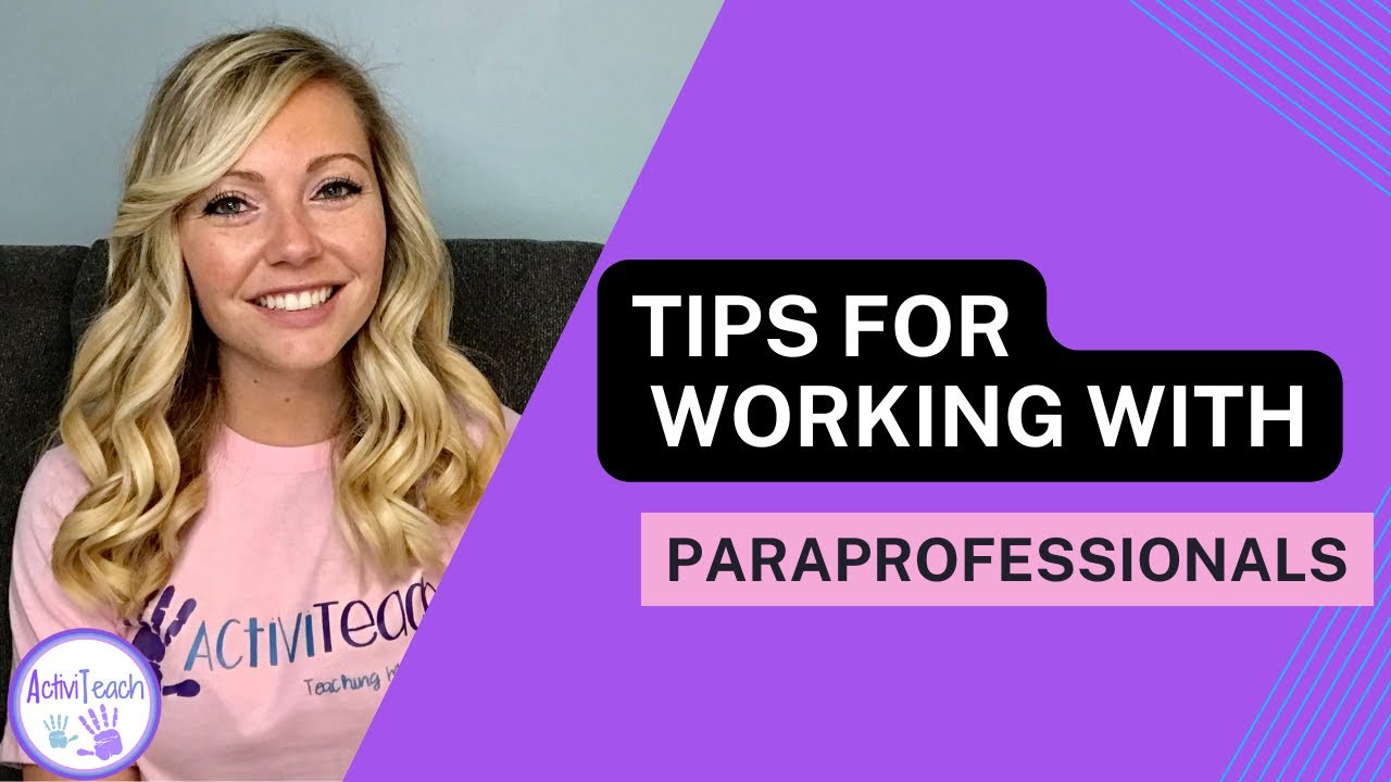 Working with Paraprofessionals in Special Education | Collaboration with Paras and Associates SPED
