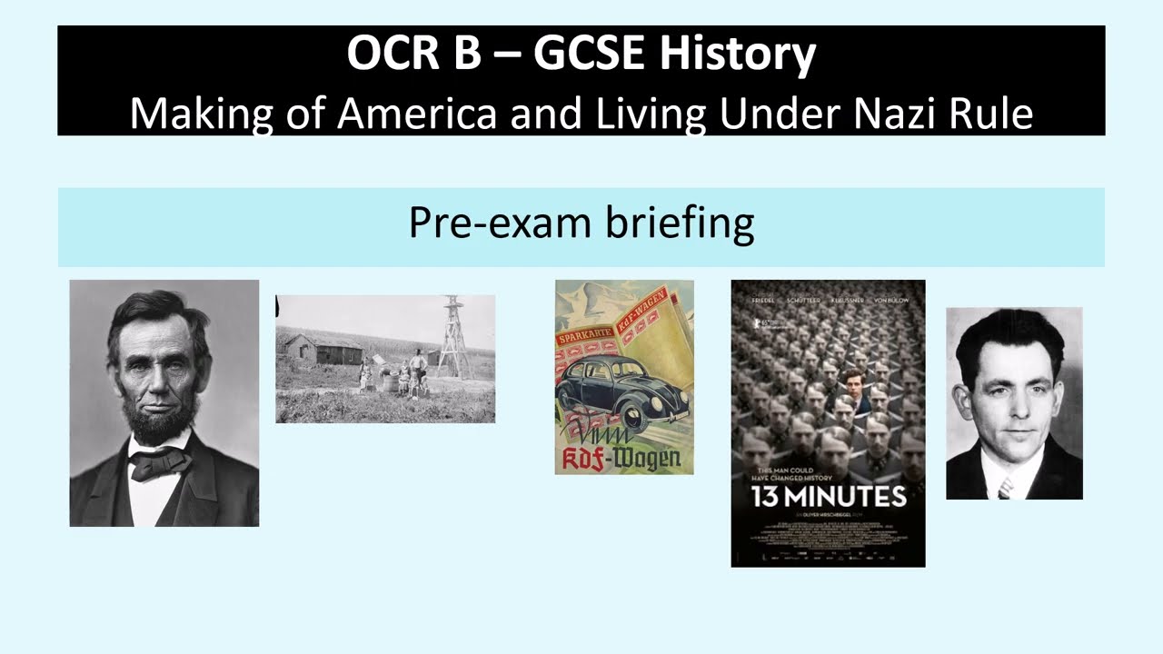 OCR B GCSE History - Making of America and Living Under Nazi Rule - Pre Exam Talk