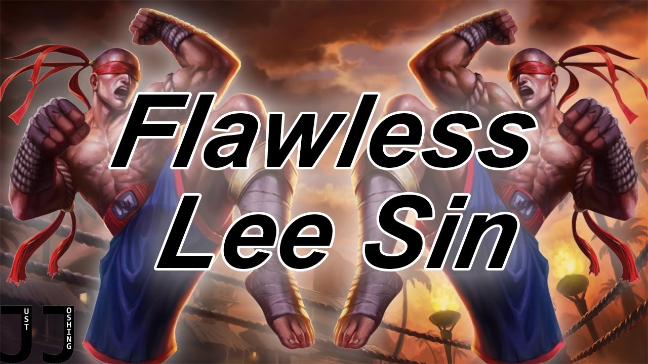 Flawless Lee Sin | League Highlights | @JusttJoshing