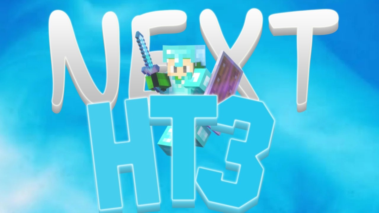 Next HT3 | UHC PvP Montage
