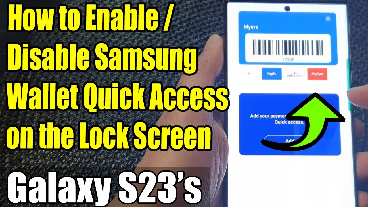 Galaxy S23's: How to Enable/Disable Samsung Wallet Quick Access on The Lock Screen