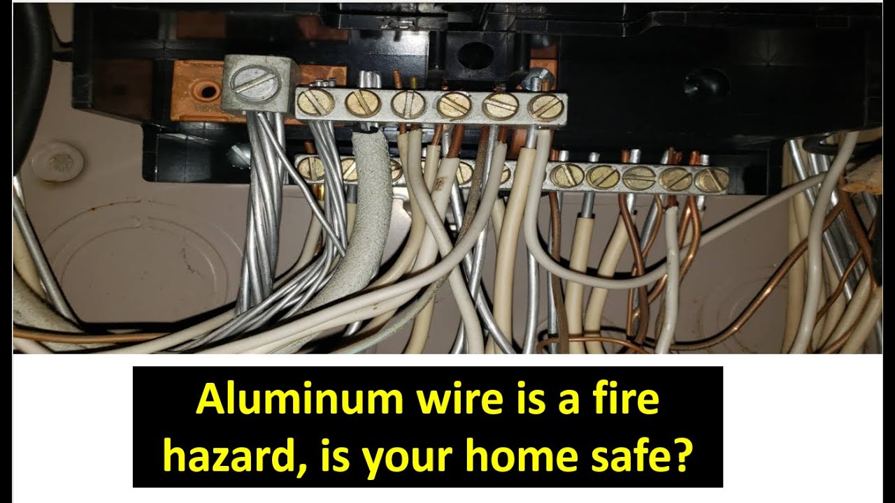 Aluminum wire is a fire hazard. Is your home safe?