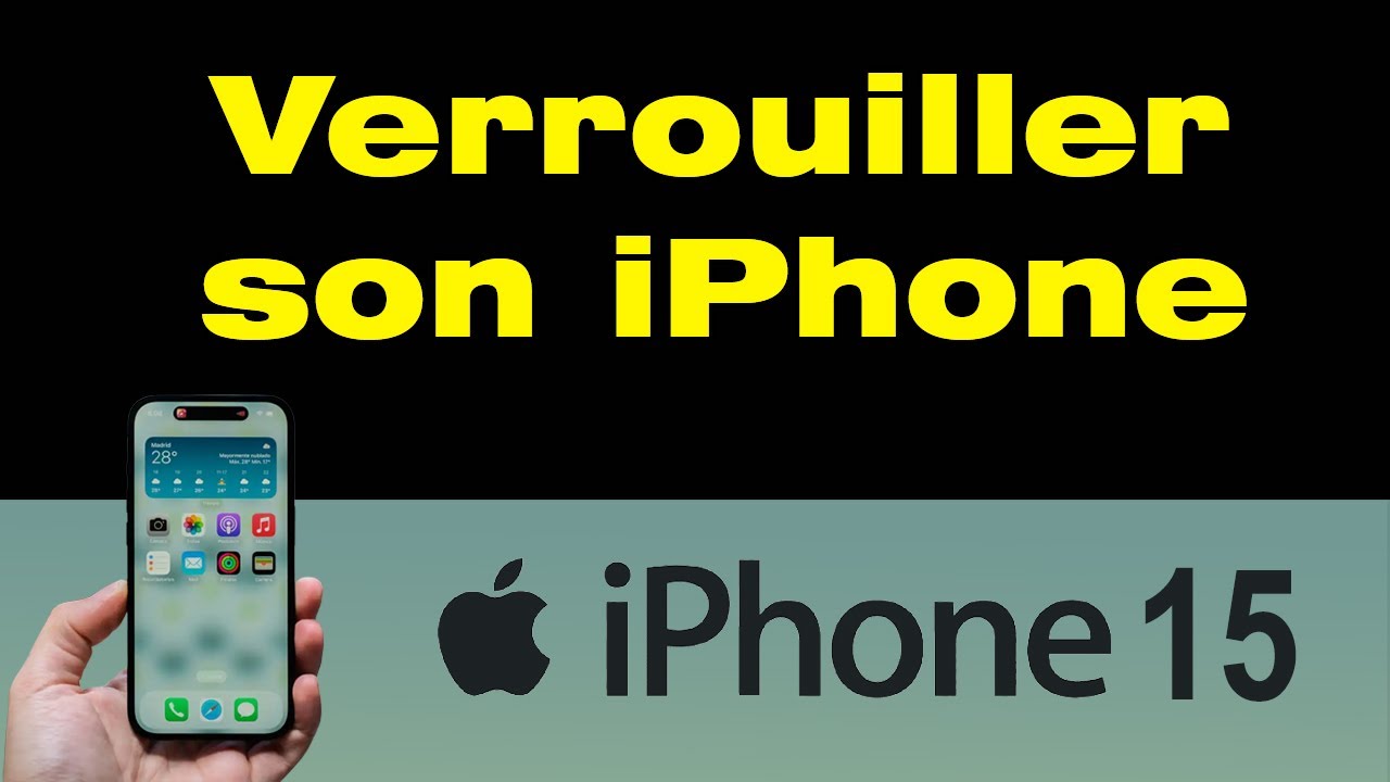 Comment verrouiller son iPhone 15