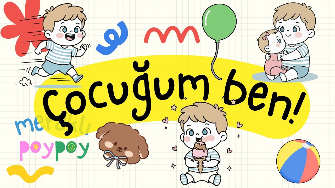Çocuğum ben! ✨| Eğlenceli Türkçe Çocuk Şarkısı | Meraklı PoyPoy